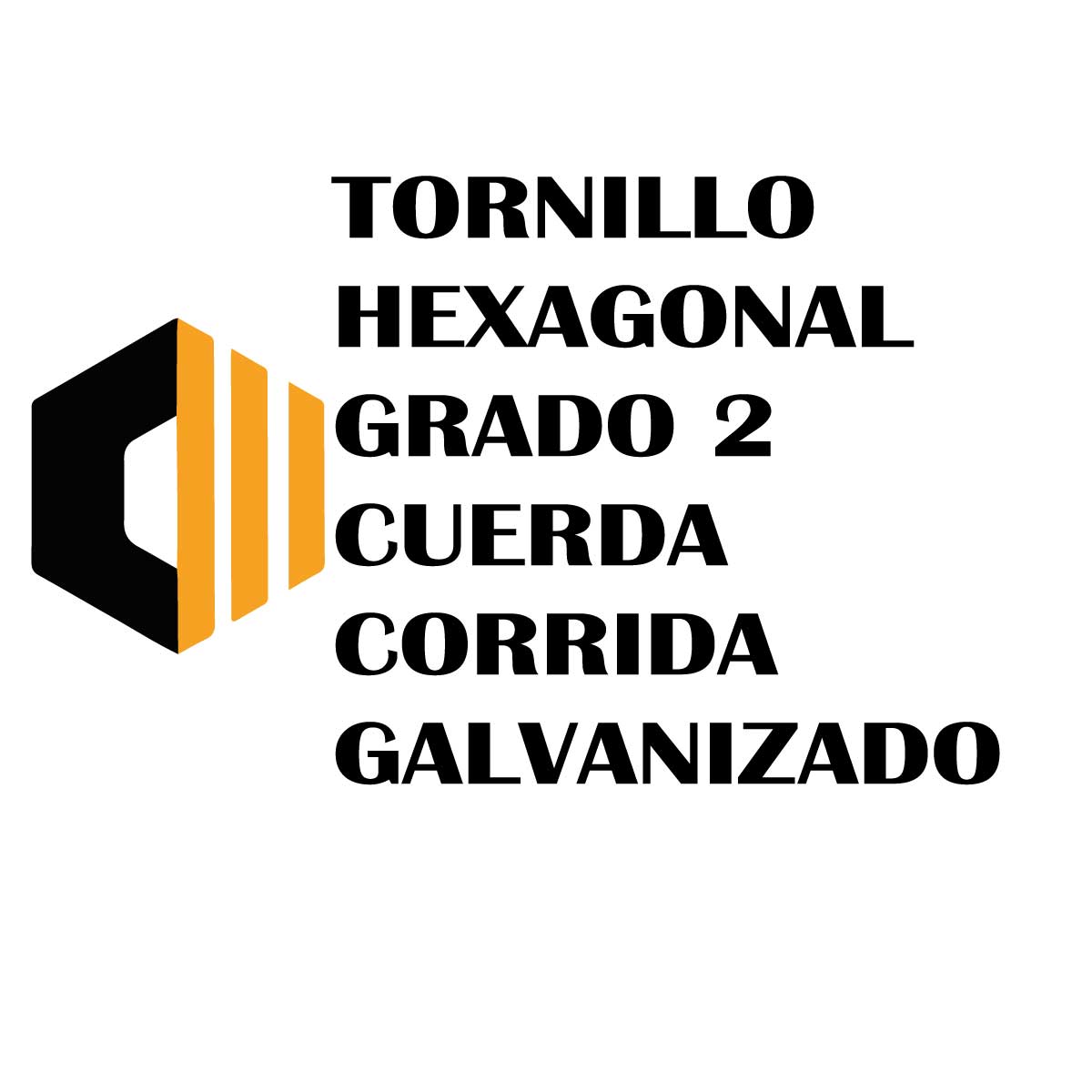 Tornillo Hexagonal Grado 2 Galvanizado Cuerda Corrida