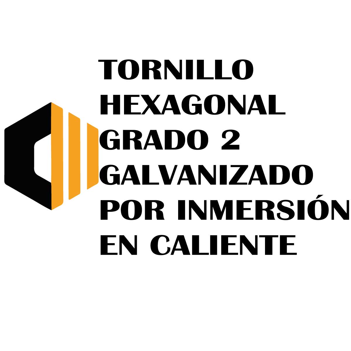 Tornillo Hexagonal Grado 2 Galvanizado por Inmersión en Caliente