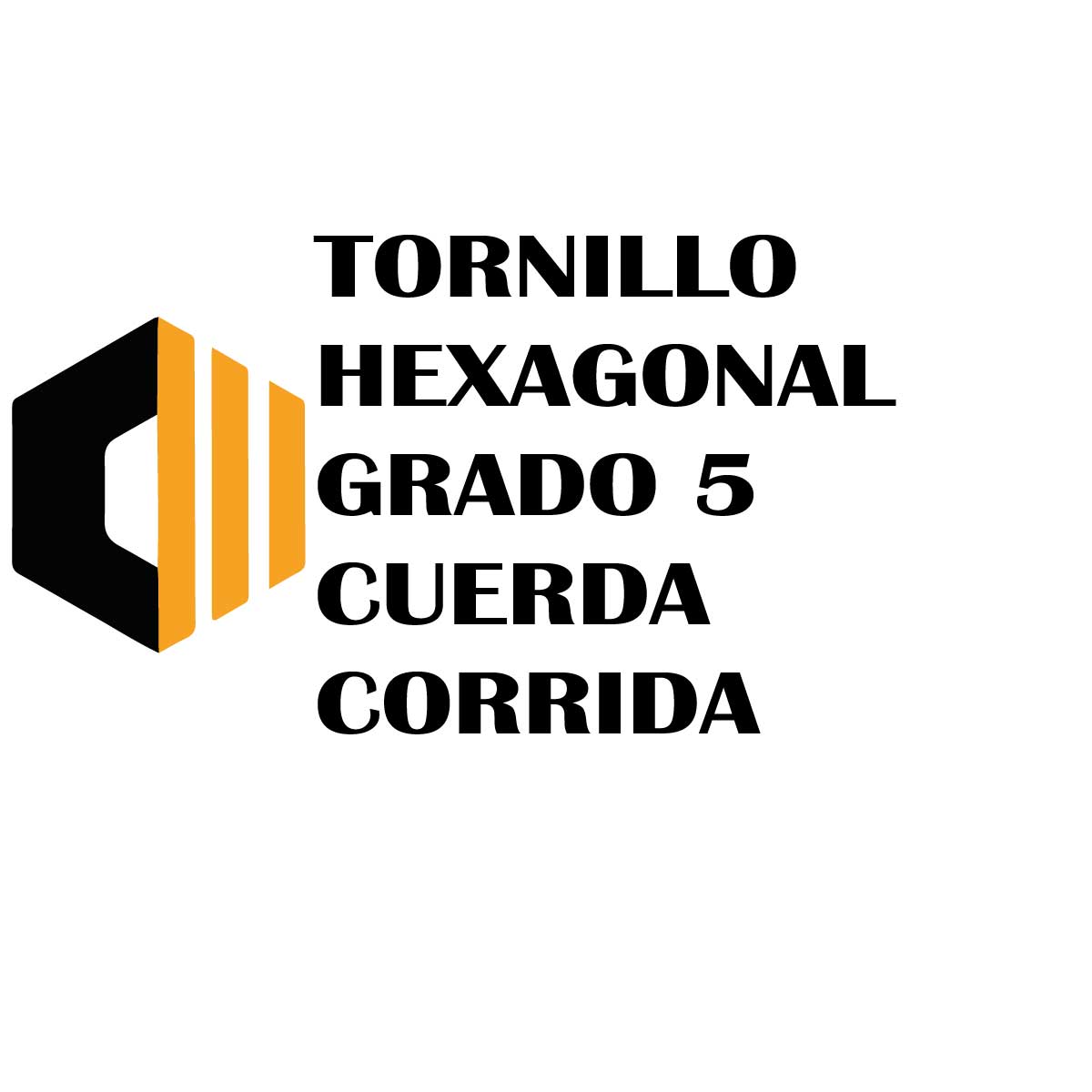 Tornillo Hexagonal Grado 5 Cuerda Corrida