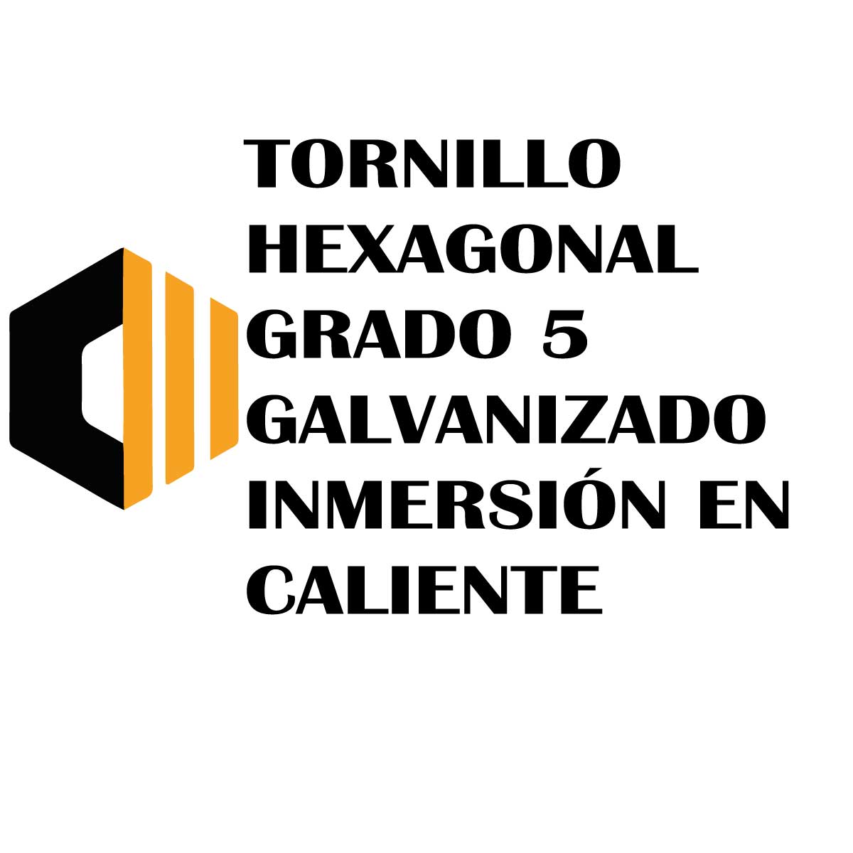 Tornillo Hexagonal Grado 5 Galvanizado por Inmersión en Caliente